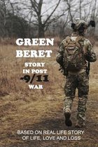 Green Beret Story In Post-9/11 War: Based On Real Life Story Of Life, Love And Loss