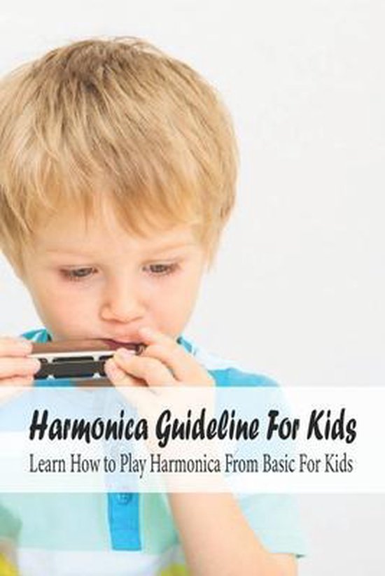 Harmonica Guideline For Kids Learn How to Play Harmonica From Basic