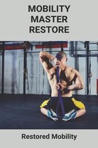 Mobility Master Restore: Restored Mobility
