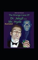 Strange Case of Dr Jekyll and Mr Hyde Illustrated