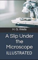 A Slip Under the Microscope Illustrated