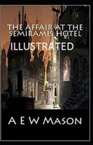 The Affair at the Semiramis Hotel Illustrated