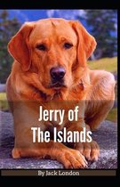 Jerry of the Islands Jack London [Annotated]