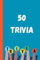 50 Trivia
