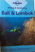 Lonely Planet Diving and Snorkeling Bali and Lombok
