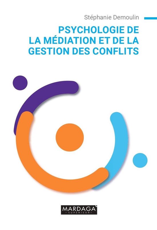 Psychologie de la médiation et de la gestion des conflits - cover
