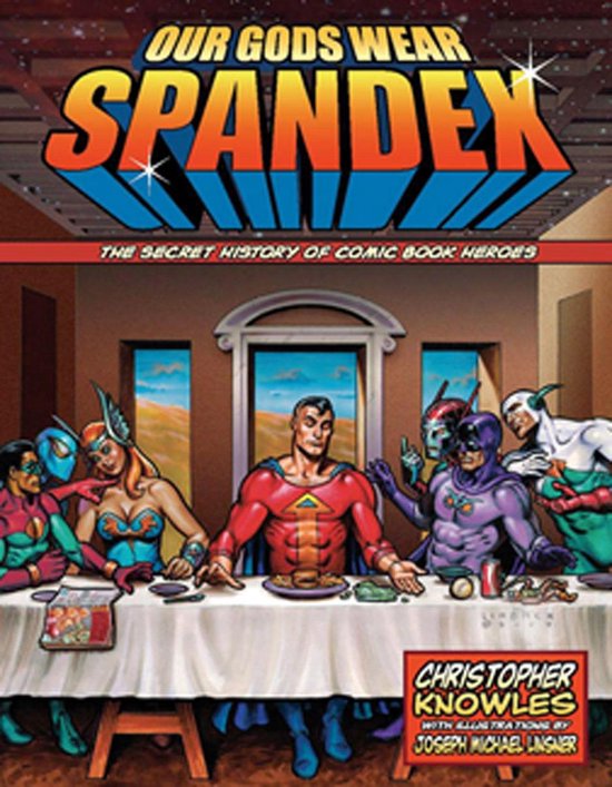 Our Gods Wear Spandex - cover