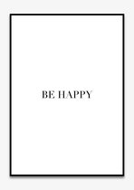 Poster Quotes - Motivatie - Wanddecoratie - BE HAPPY - Positiviteit - Mindset - 4 formaten - De Posterwinkel