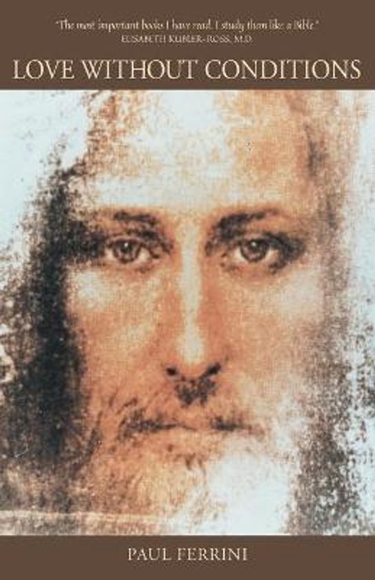 Boekomslag met een close-up van een geschilderd portret van een man met een baard en baardje, met de titel 'LOVE WITHOUT CONDITIONS'.