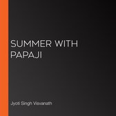 Summer with Papaji