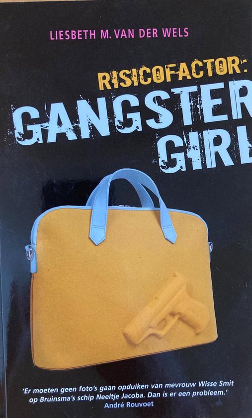Cover van het boek 'Risicofactor: Gangstergirl' van Liesbeth M. van der Wels