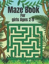 Maze Book For girls Ages 2-9