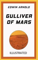 Gulliver of Mars Illustrated