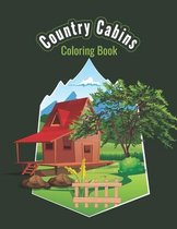 Country Cabins Coloring Book