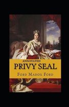 Privy Seal(The Fifth Queen Trilogy #2) Annotated