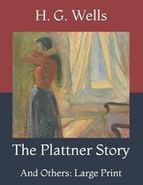 The Plattner Story: And Others