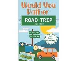 Would You Rather Road Trip