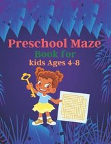 Preschool Maze Book for kids Ages 4-8