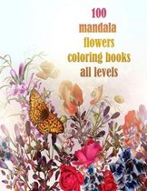 100 mandala flowers coloring books all levels