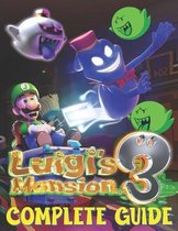 Luigi's Mansion 3: COMPLETE GUIDE