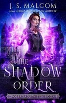 The Shadow Order (Crossroads Witch Book 1)