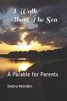A Walk Along the Sea