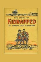 Kidnapped Annotated and Illustrated Edition by Robert Louis Stevenson
