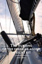 The Hunting of the Snark an Agony, in Eight Fits - Lewis Carroll