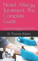 Nickel Allergy Treatment: The Complete Guide: The Complete Guide On Everything You Need To Know About Nickel Treatments: Nickel Trigger Points