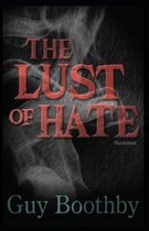 The Lust of Hate Illustrated