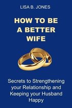 How to Be a Better Wife