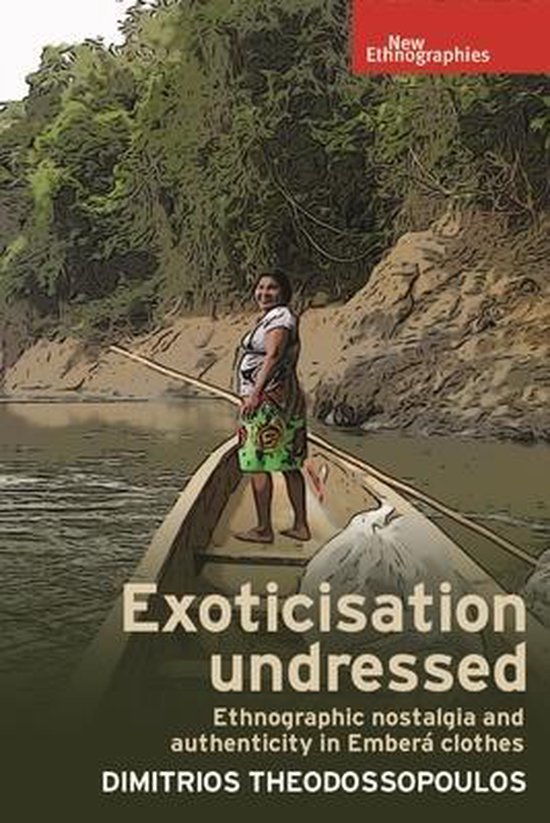 Exoticisation undressed Ethnographic nostalgia and authentic ... - cover