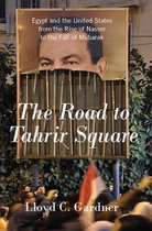 The Road To Tahrir Square