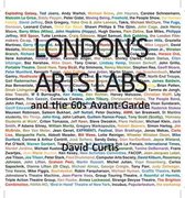 London's Arts Labs and the 60s Avant-Garde
