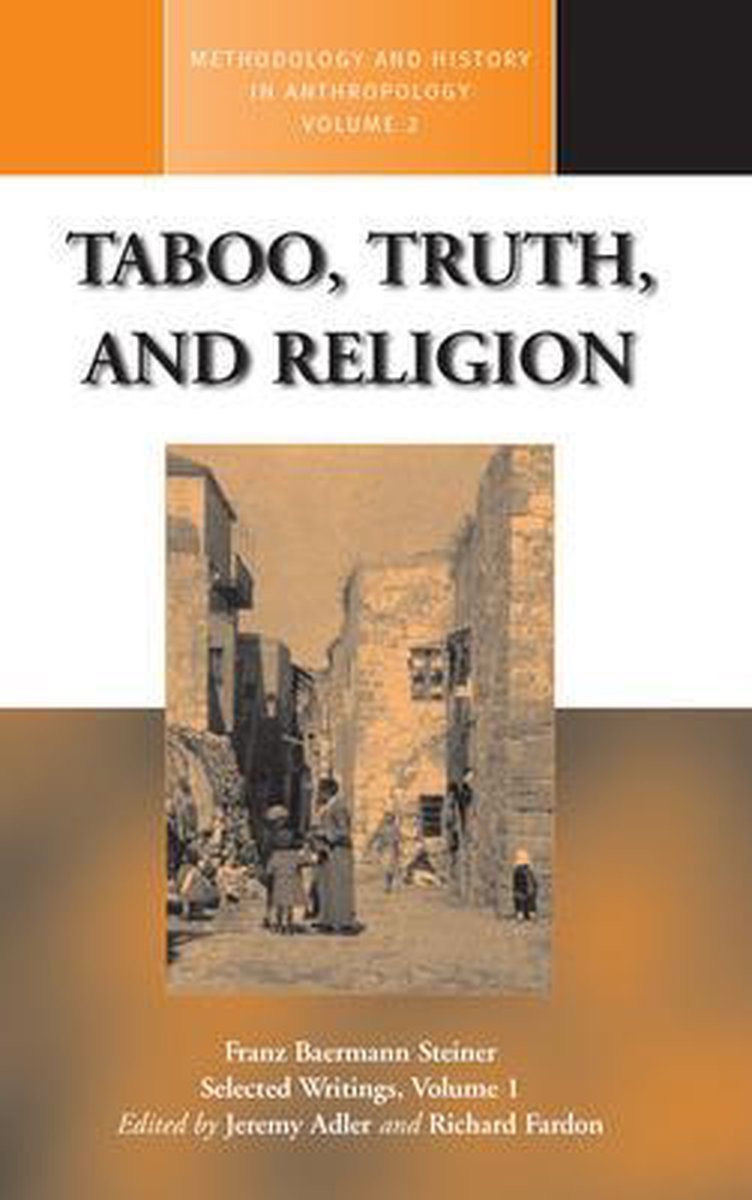 Taboo, Truth, and Religion - Franz Baermann Steiner