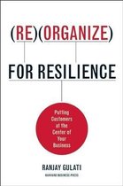 Reorganize for Resilience