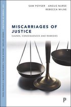 Key Themes in Policing- Miscarriages of Justice