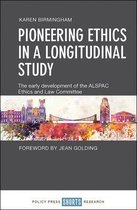 Pioneering ethics in a longitudinal study The early development of the ALSPAC Ethics and Law Committee