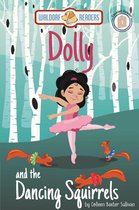 Dolly and the Dancing Squirrels