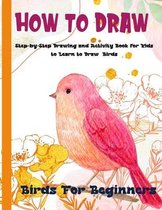How To Draw Birds For Beginners