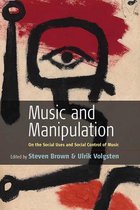 Music And Manipulation On The Social Use