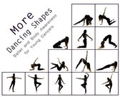 Dancing Shapes- More Dancing Shapes