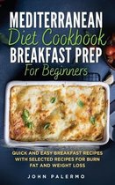 Mediterranean Diet Cookbook Breakfast Prep for Beginners