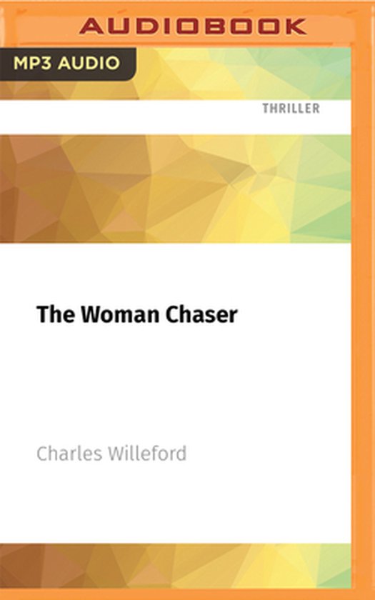 Audioboek "The Woman Chaser" door Charles Willeford, thriller, MP3 audio.