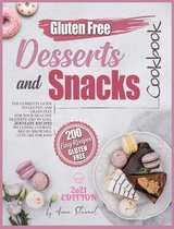 The Gluten-Free Desserts and Snacks Cookbook 2021