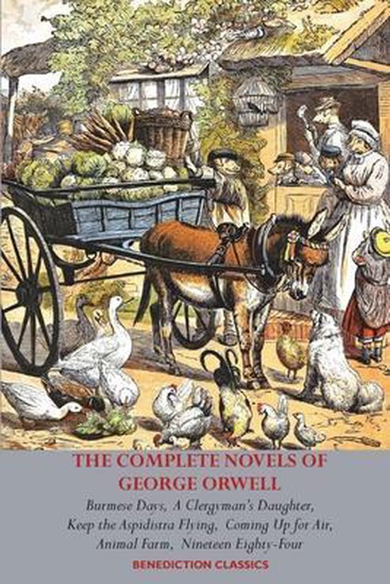 The Complete Novels of George Orwell