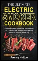 The Ultimate Electric Smoker Cookbook