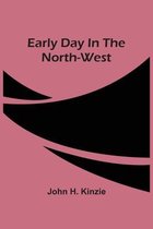Early Day In The North-West