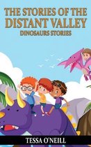 The Stories of the Distant Valley Dinosaurs Stories