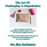 Art of Packaging a Negotiation, The